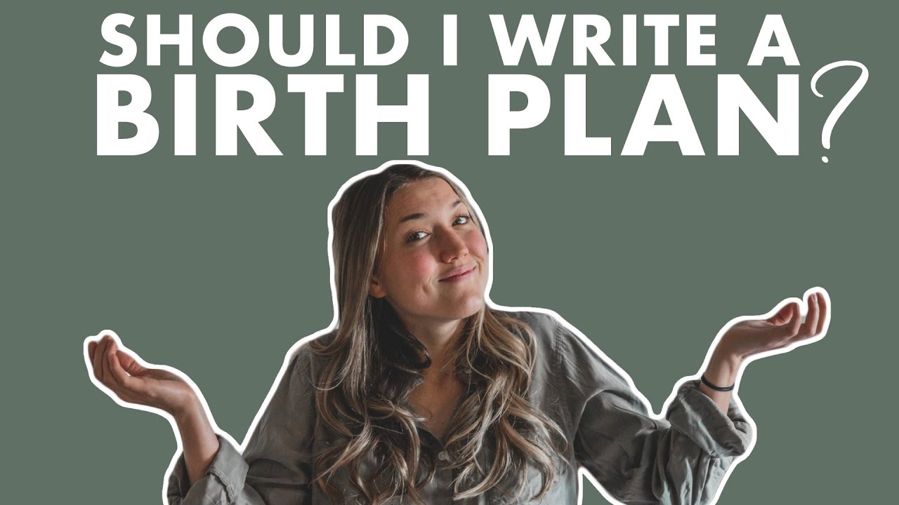 Should I Write a BIRTH PLAN? | Birth Doula