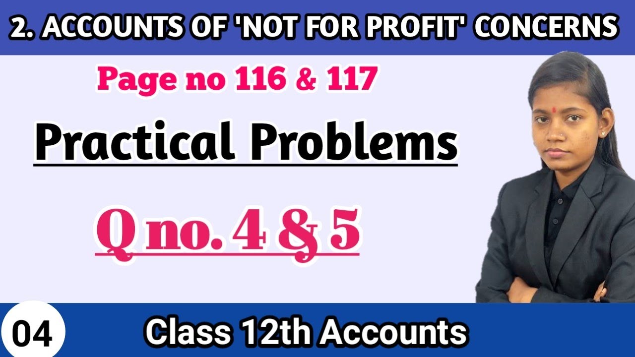 12th commerce accounts chapter 2 practical problems 4 and 5 not for profit hsc