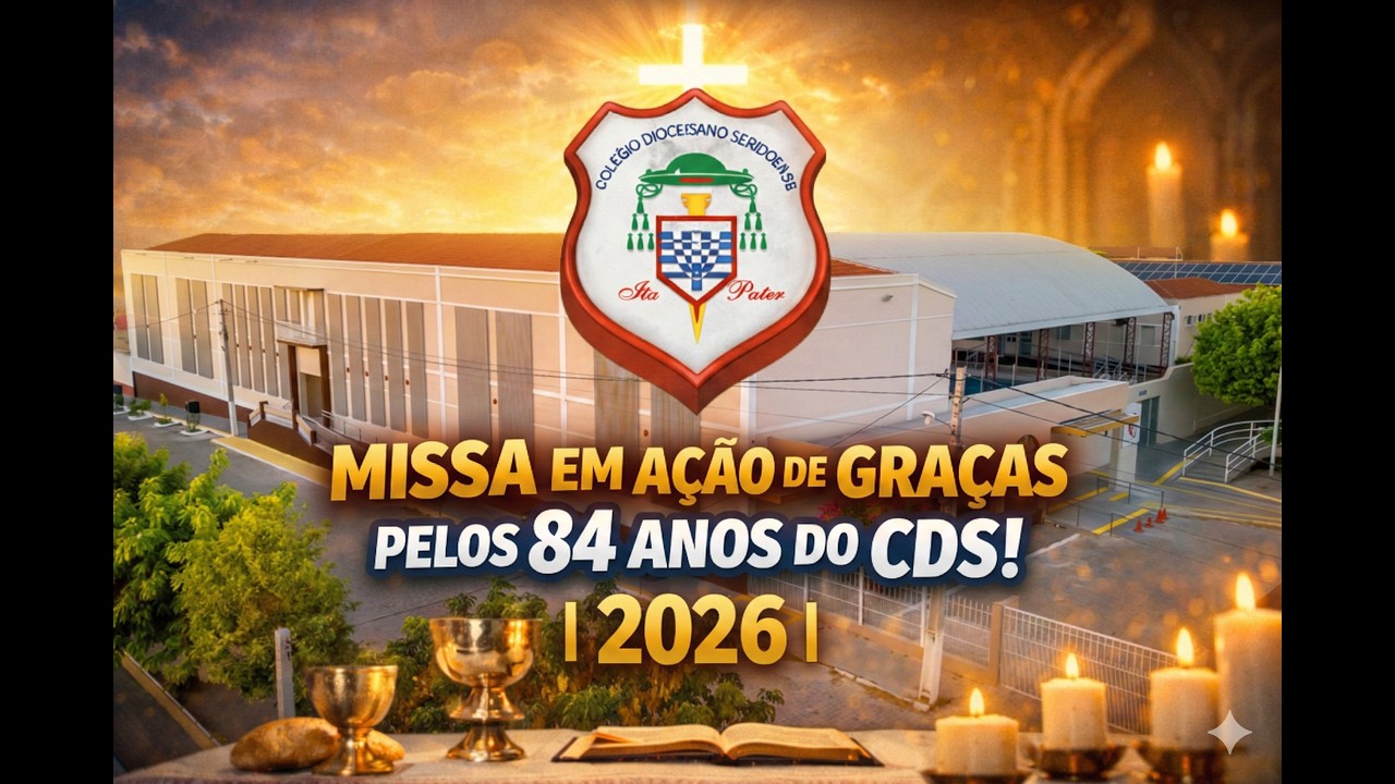 Missa em Ação de Graças pelos 84 Anos do CDS | 2026
