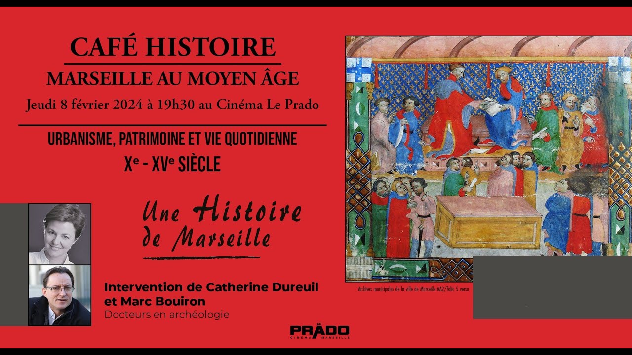 Marseille au Moyen Age. Urbanisme, patrimoine, vie quotidienne. Conférence de C.Dureuil & M.Bouiron