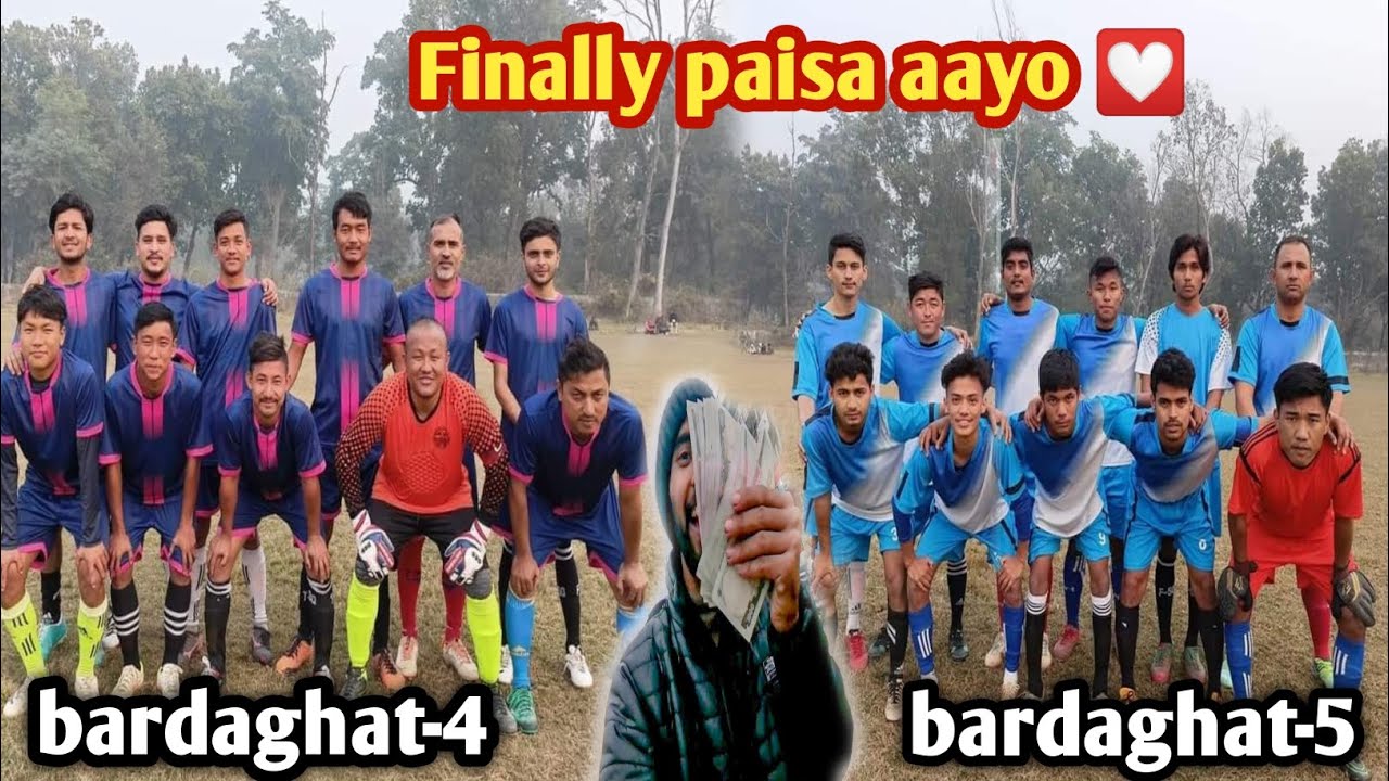 Finally paisa aayo 💟😊 || football match bardaghat-4(badipidit) vs bardaghat-5(paldada)
