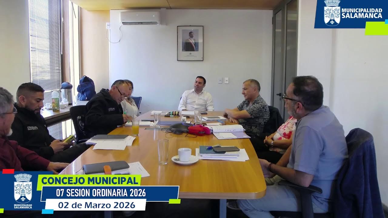 CONCEJO MUNICIPAL, 07 SESIÓN ORDINARIA  - 02 De Marzo 2026