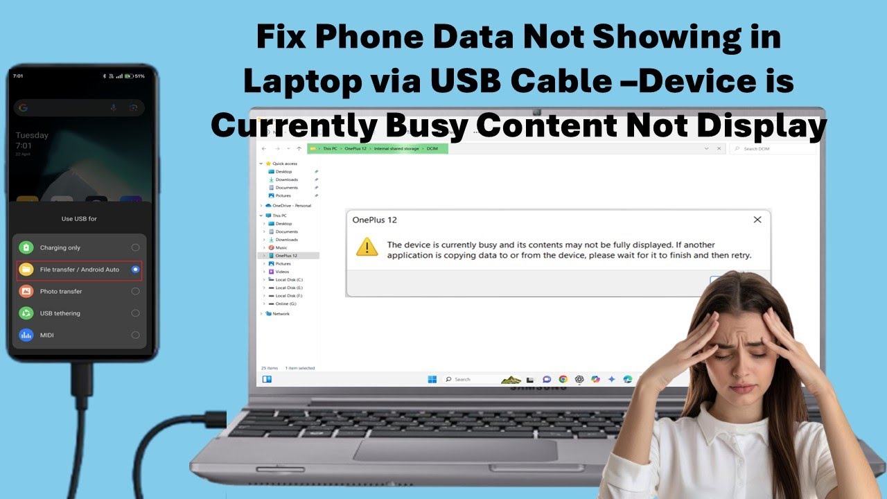 Fix Phone Data Not Showing in Laptop via USB Cable–Device is Currently Busy Content Not Display