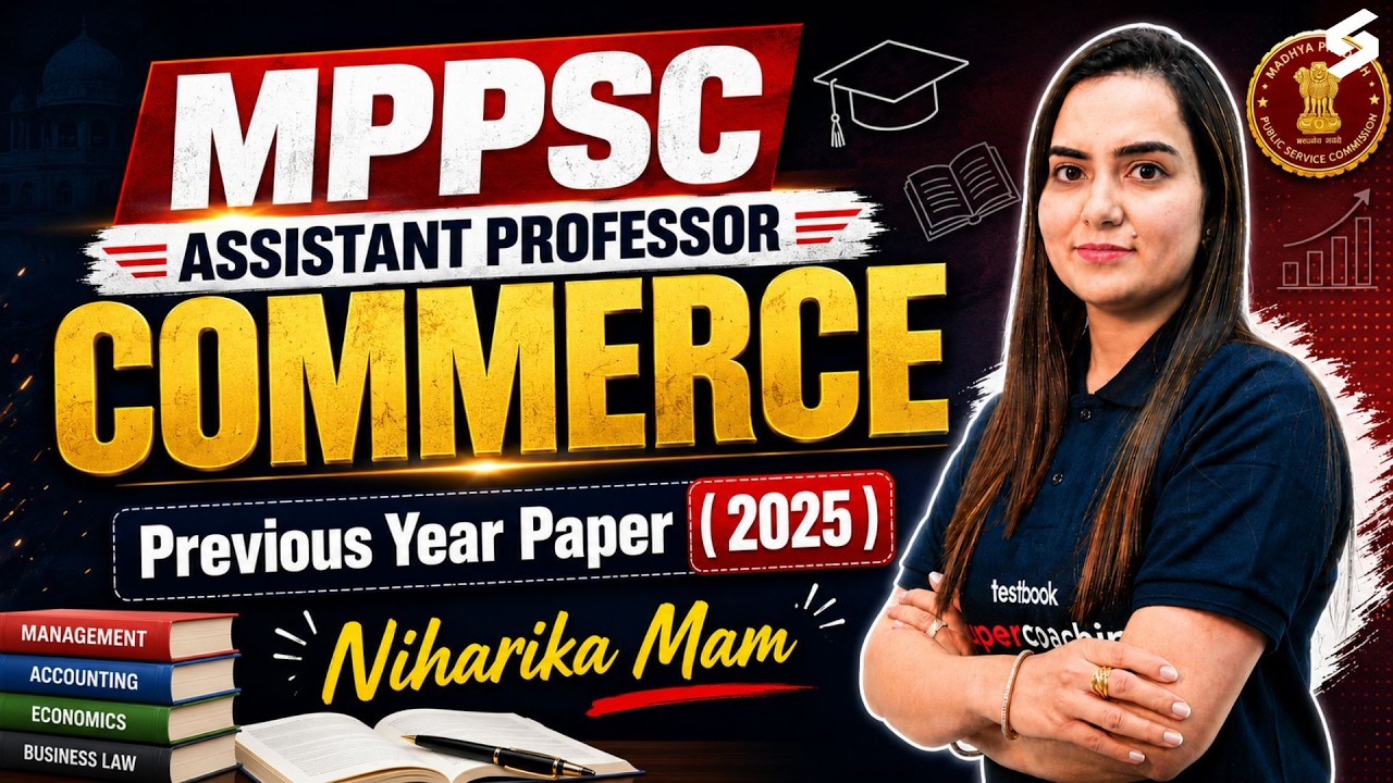 MPPSC Assistant Professor Commerce Question Paper 2025 | MPPSC Assistant Professor Commerce Niharika
