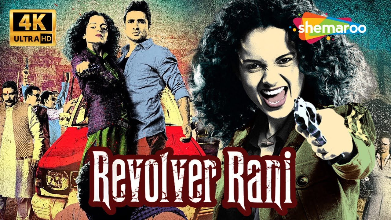Revolver Rani (Full Movie HD) | Kangana Ranaut’s Most Fearless Performance | Action Drama