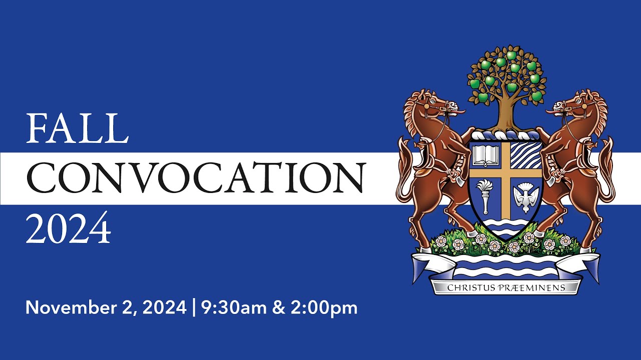 Fall Convocation 2024 – Morning Ceremony November 2 – Crandall University