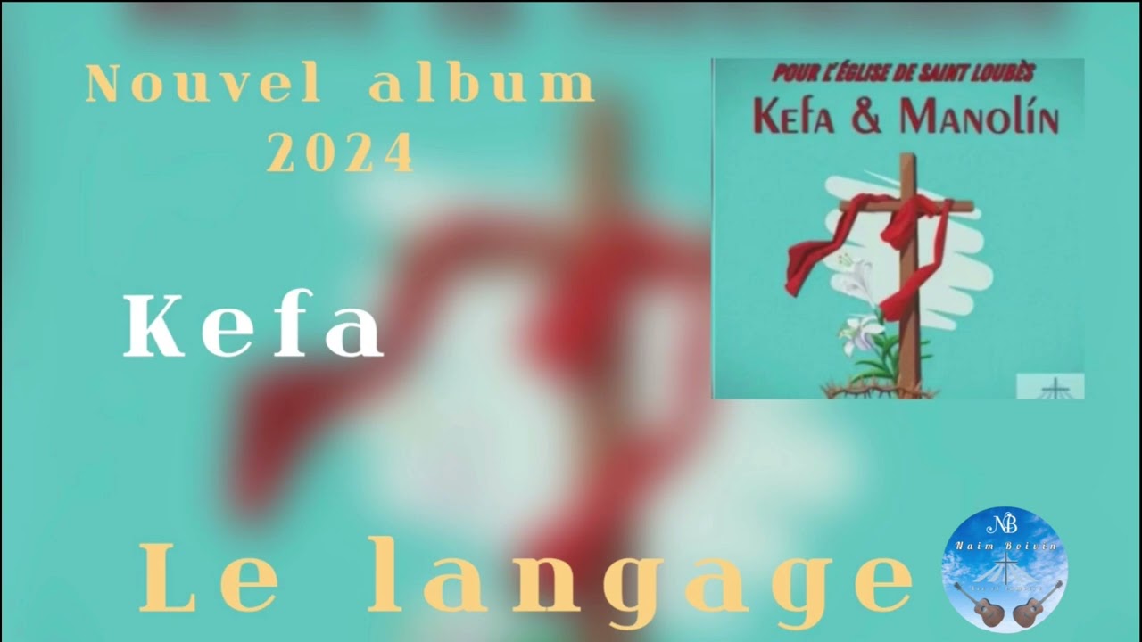 Kefa / le langage / nouvel album 2023 “Kefa & manolin“
