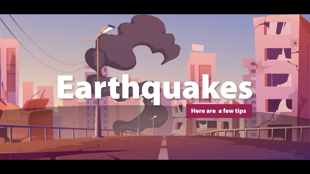 STAY PROTECTED: Earthquakes