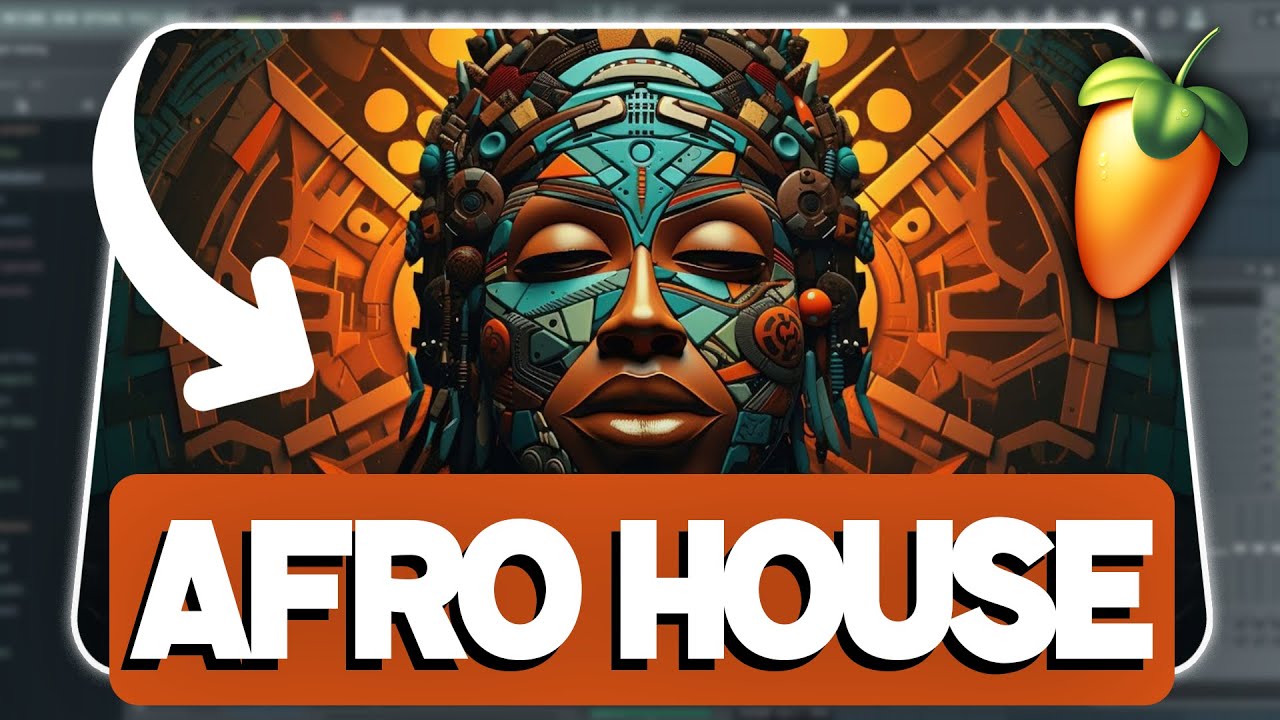 FAIRE UN SON AFRO HOUSE SUR FL STUDIO EN 2024