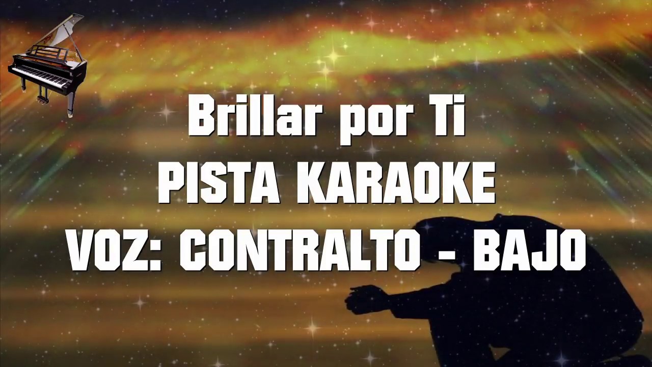 Brillar por Ti PISTA KARAOKE (Contralto . Bajo)