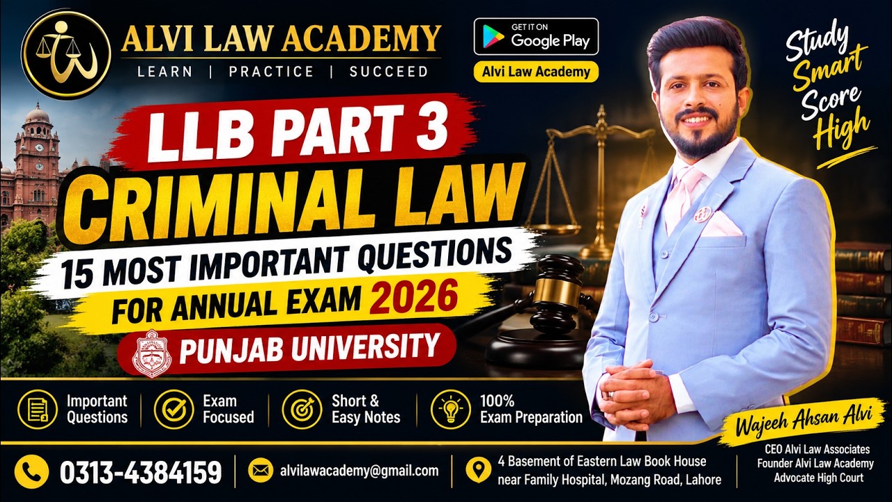 Criminal Law 15 Most Important Questions for Annual Exams 2026 | LLB Part 3 | Alvi Law Associates
