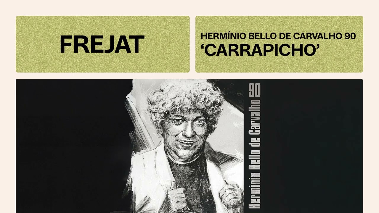 Frejat | Carrapicho | Hermínio Bello de Carvalho 90