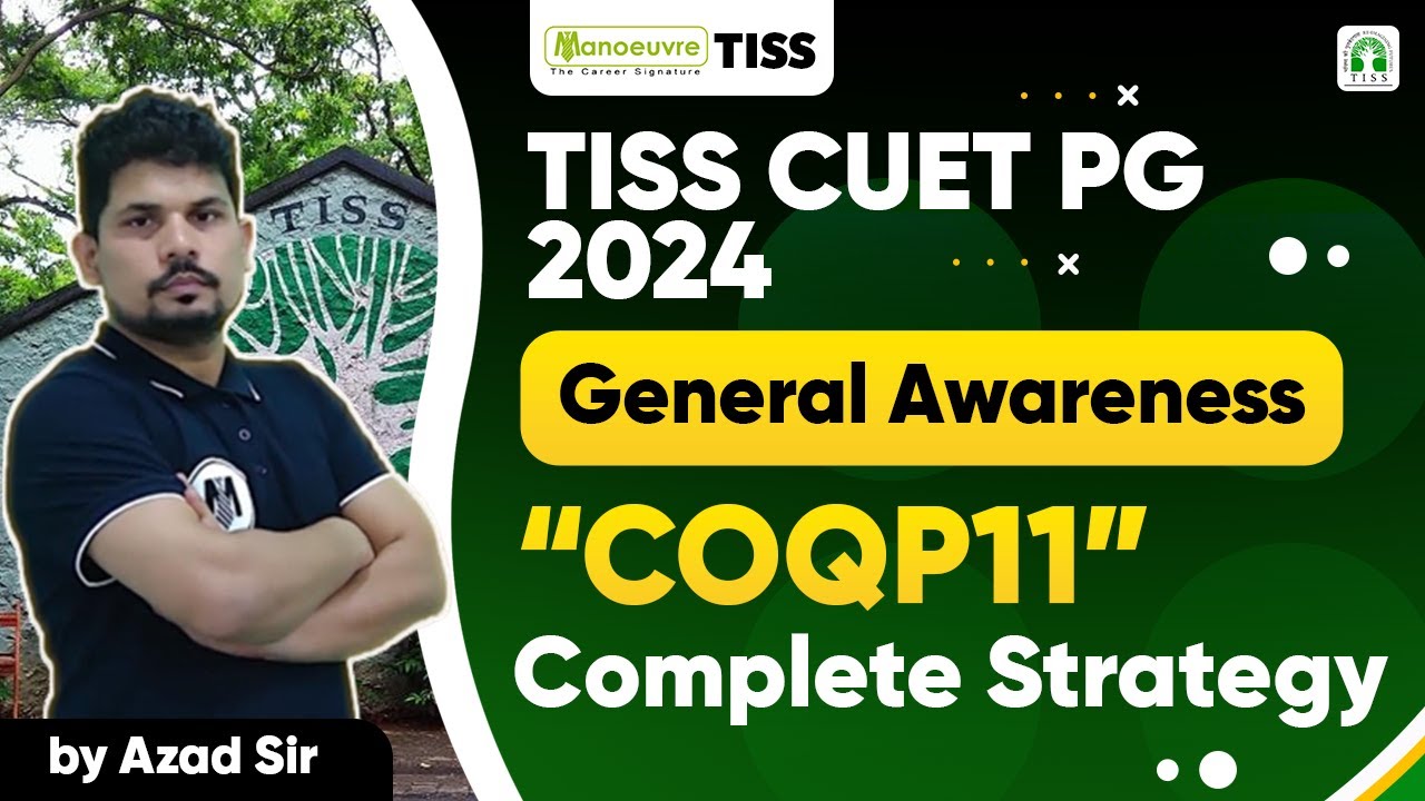 TISS CUET PG 2024 - General Awareness COQP11 | Complete Strategy | #cuet2024 #cuetpg