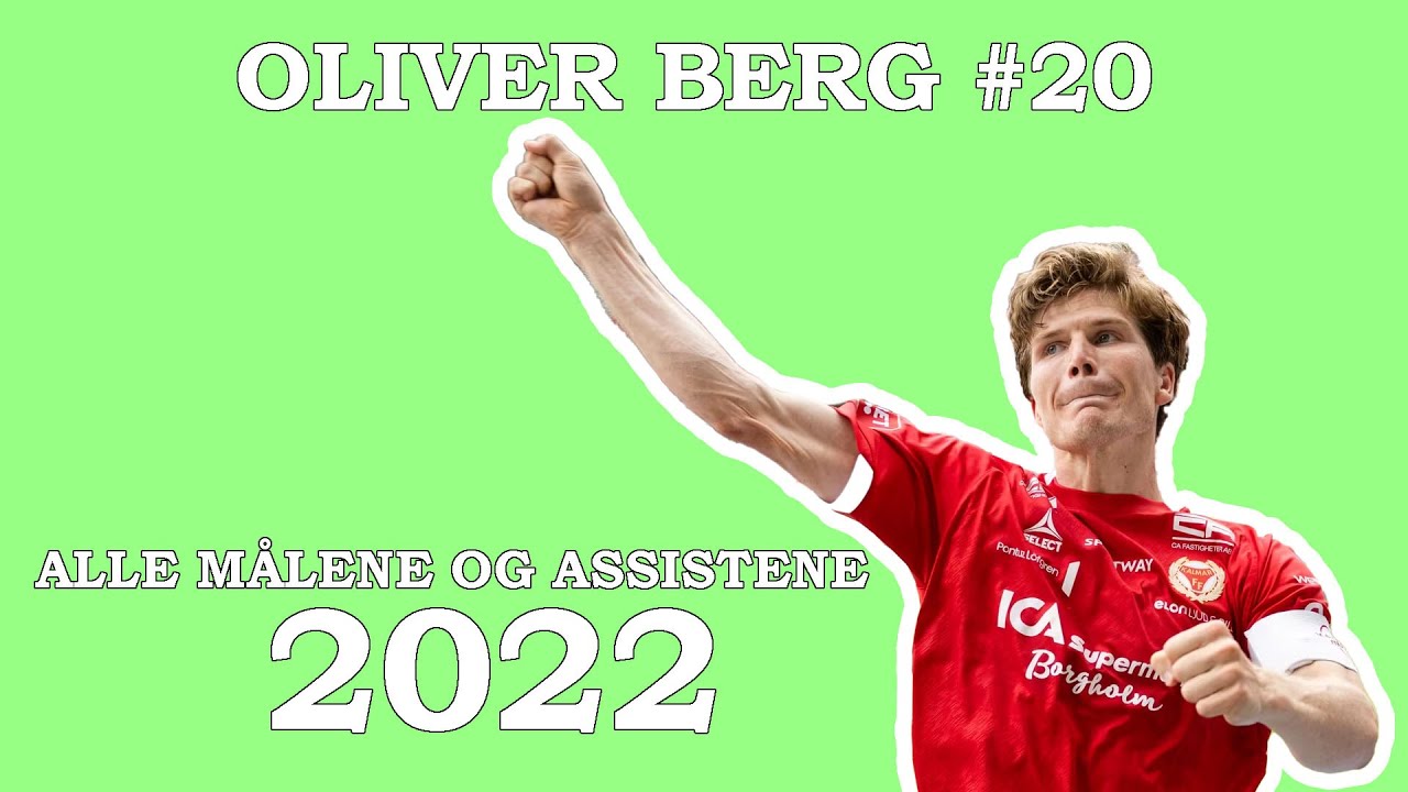 | ALLE M&Aring;LENE OG ASSISTENE TIL OLIVER BERG | KALMAR FF