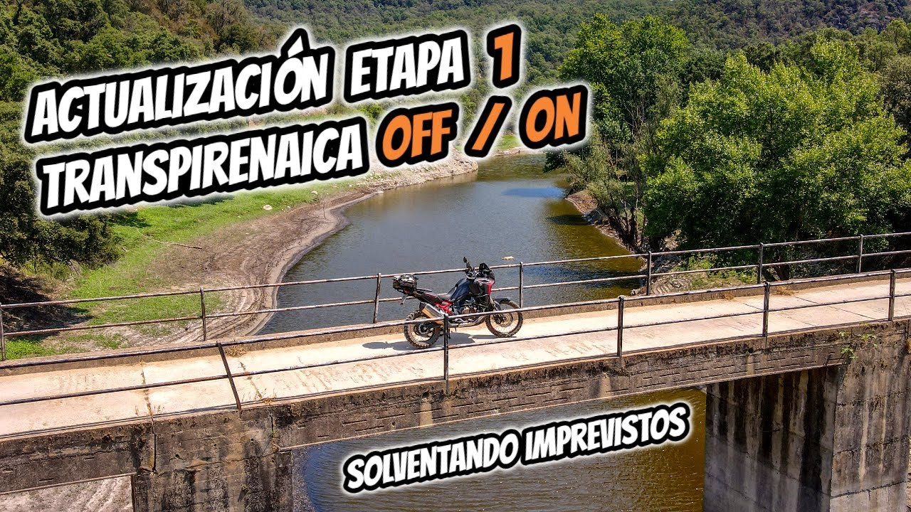 Actualización Transpirenaica Etapa 1 ✍ Solventando Imprevistos