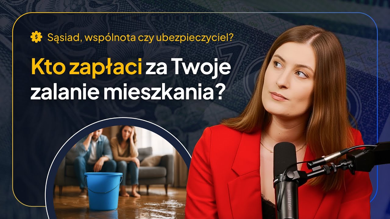 Zalanie mieszkania - kto odpowiada? Sąsiad, wspólnota czy ubezpieczyciel?