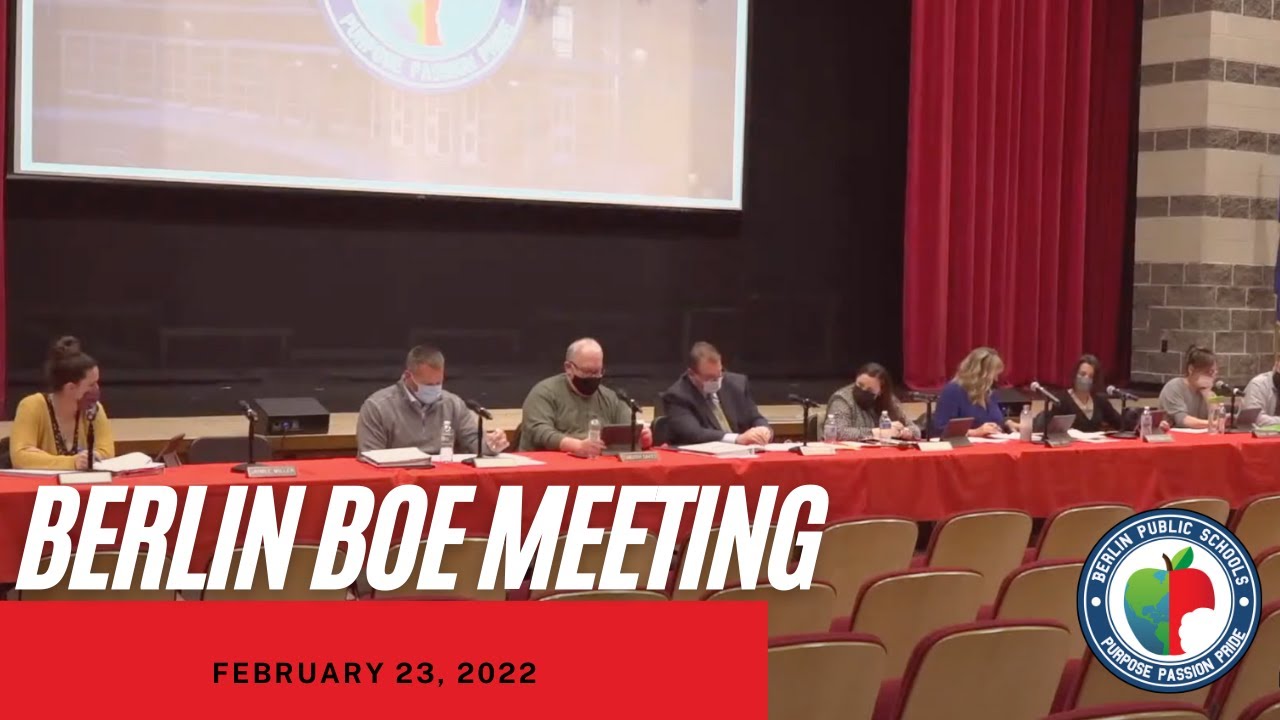 Berlin Board of Education Meeting @ BHS 2/23/22