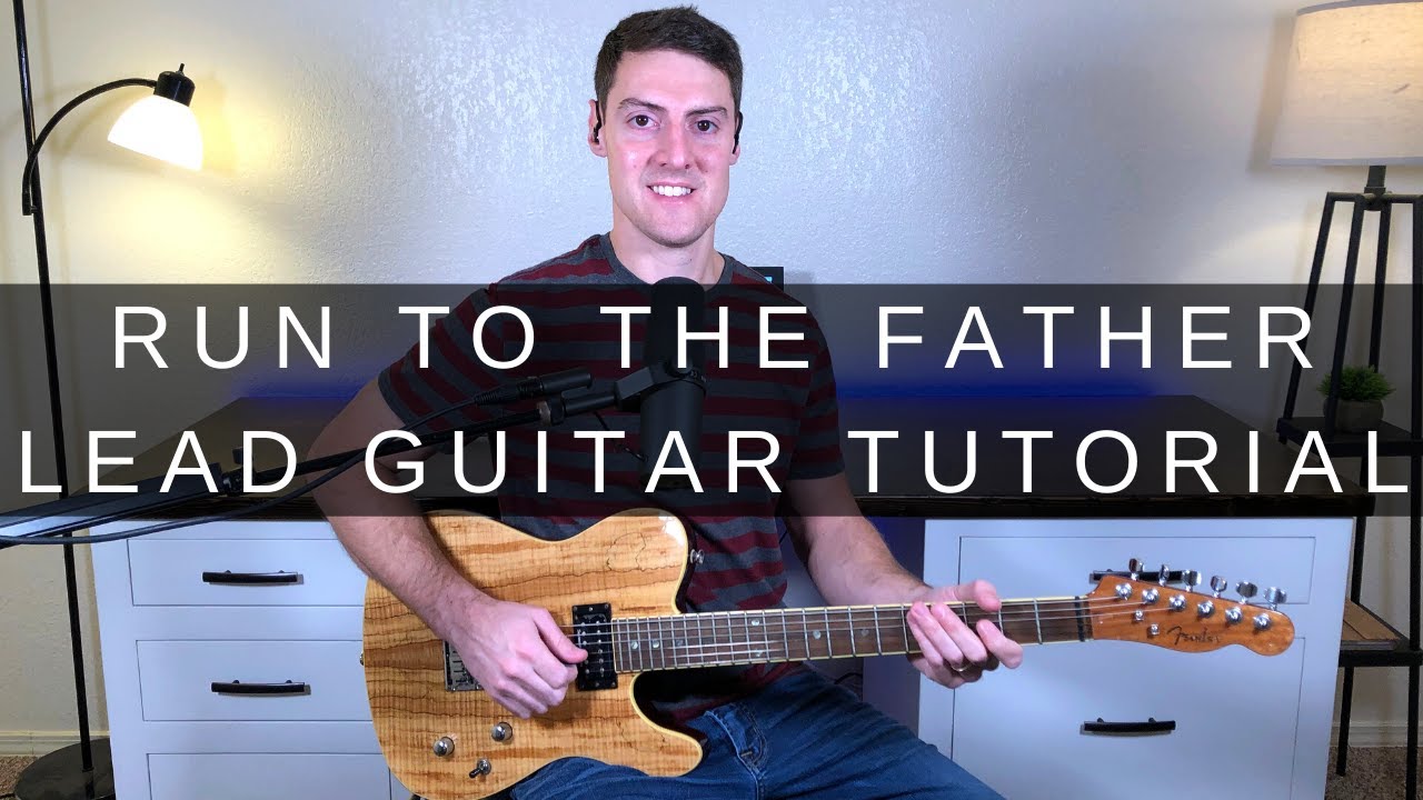 Run To The Father Lead Guitar Tutorial W/Tab! | Cody Carnes