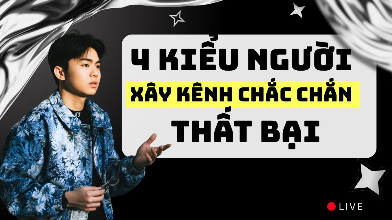 4 Kiểu Người Xây Kênh Chắc Chắn Thất Bại Trong Năm 2026