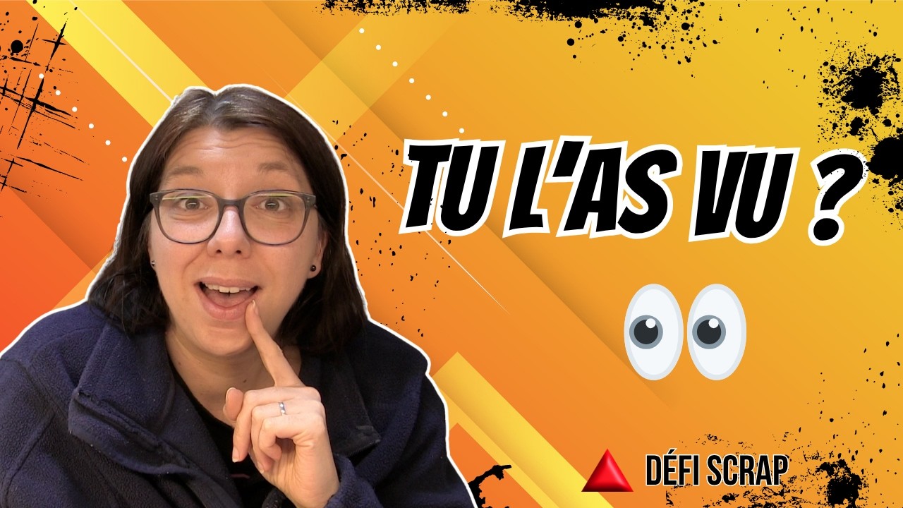 D&eacute;fi scrap + mot myst&egrave;re ... Sauras-tu le trouver? 🧐