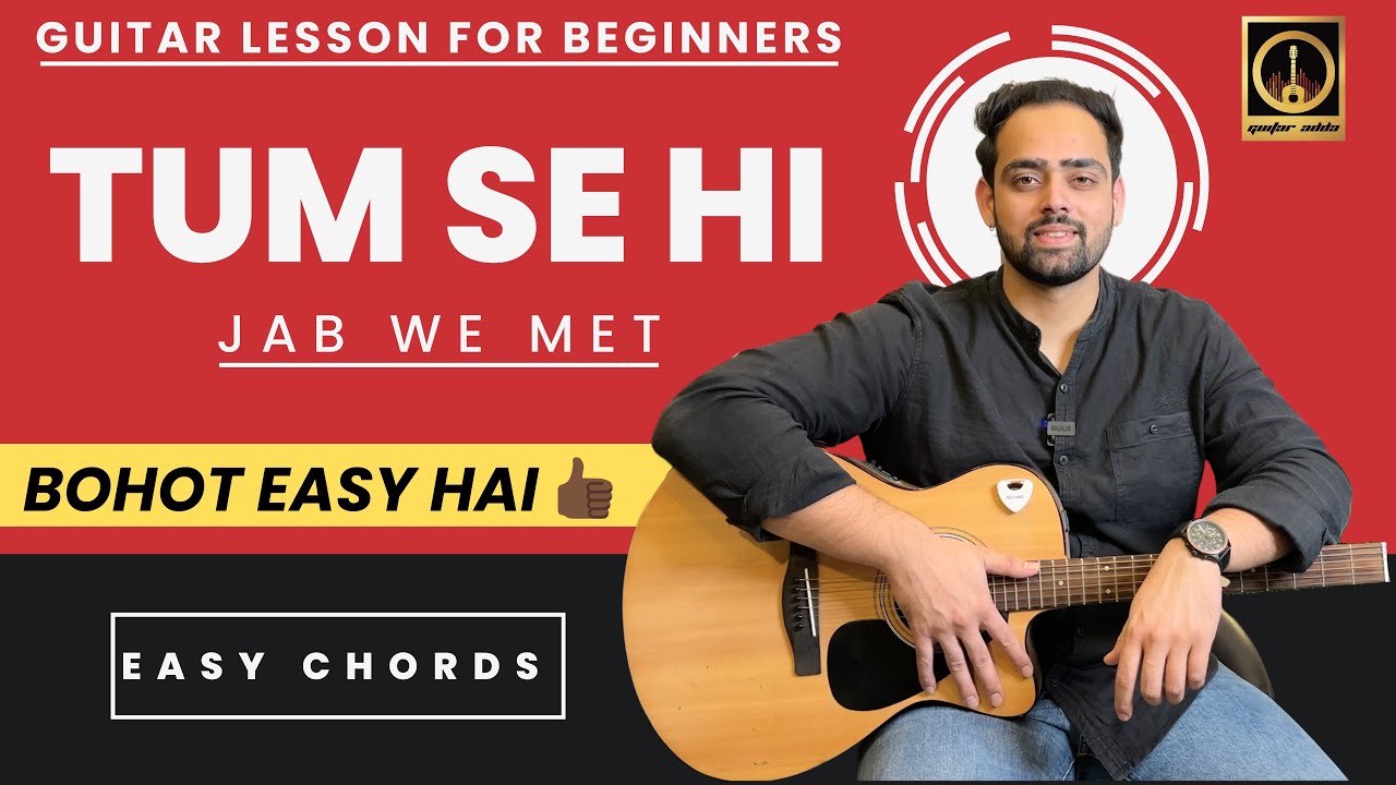 Tum Se Hi - Easy Guitar Chords | Mohit Chauhan | Guitar Lessons For Beginners | @GuitarAdda