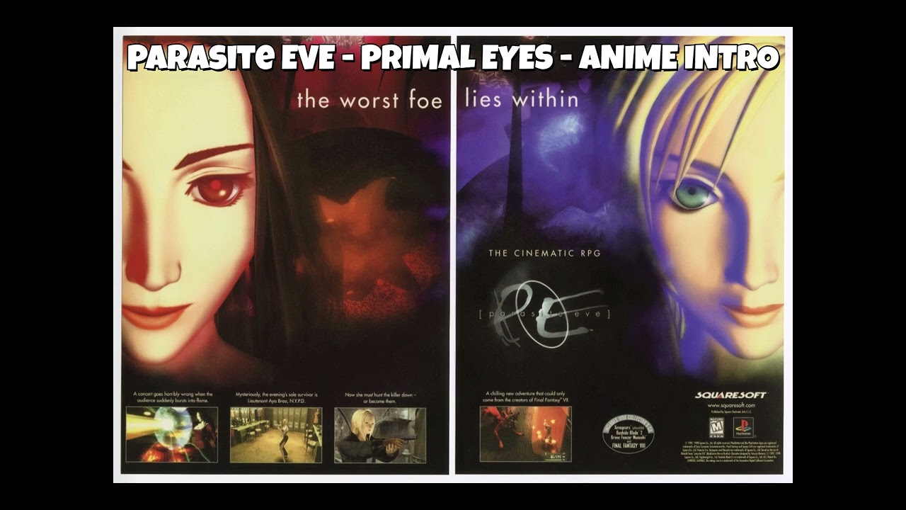 PARASITE EVE - PRIMAL EYES -  ( ANIME INTRO REMIX )