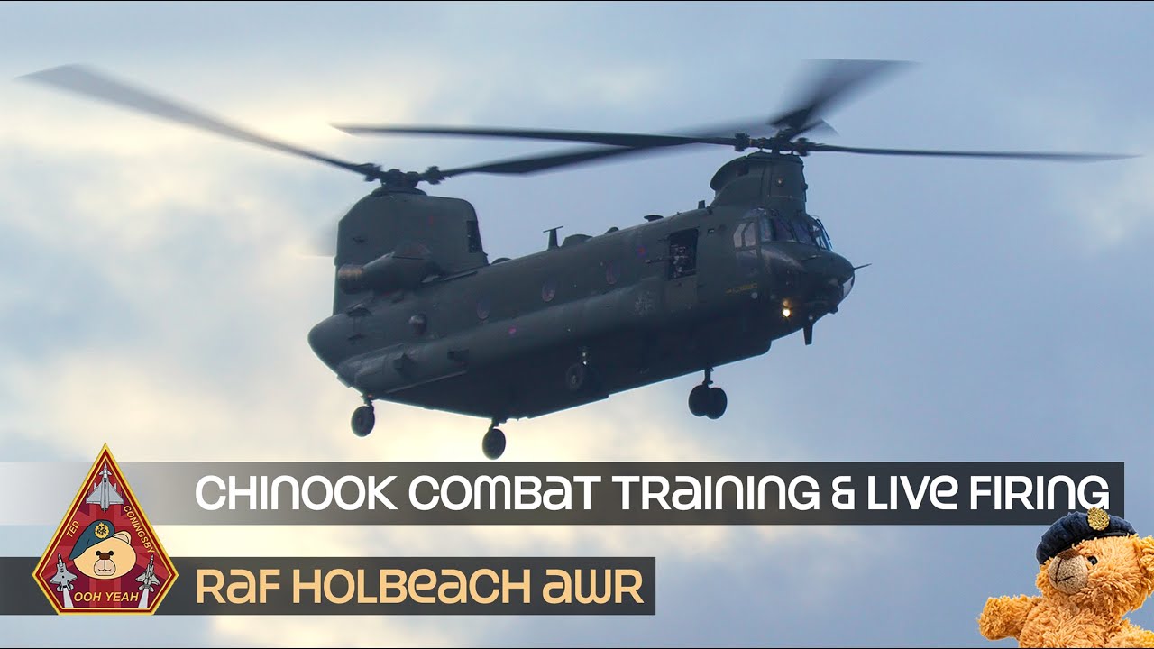 RAF ODIHAM CHINOOK COMBAT TRAINING, MANEUVERS  & LIVE FIRING 7.62 • HOLBEACH AIR WEAPONS RANGE