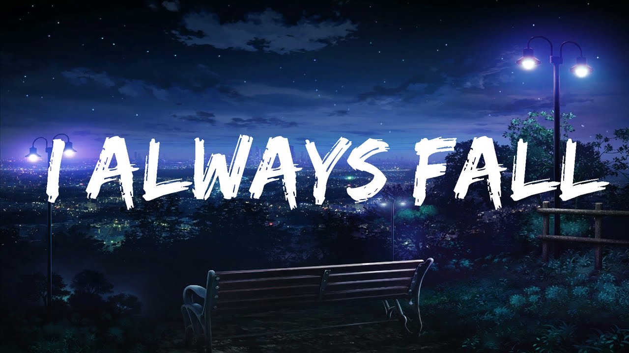 Eli Wilson - I Always Fall (Sped Up) (Lyrics)  | 25 Min