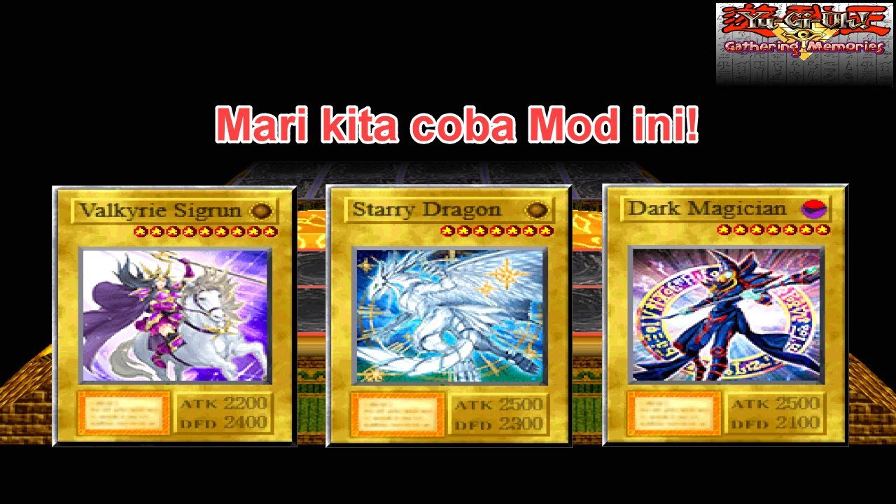 Yu-Gi-Oh! Gathering Memories Mod [Part1] | Weekend! Saatnya Bernostalgia!