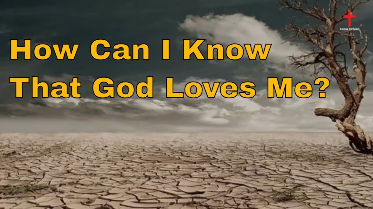 How Can I Know That God Loves Me? (Tim Keller - Sermon Jam)