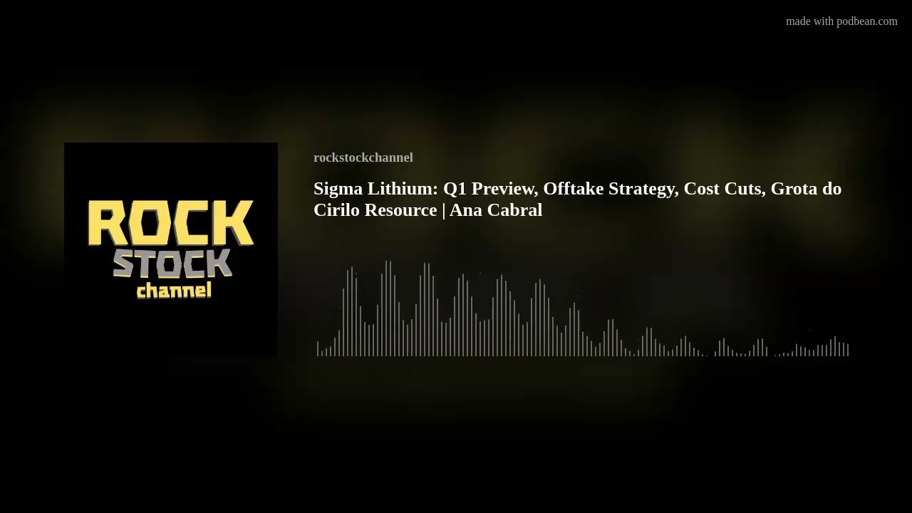 Sigma Lithium: Q1 Preview, Offtake Strategy, Cost Cuts, Grota do Cirilo Resource | Ana Cabral