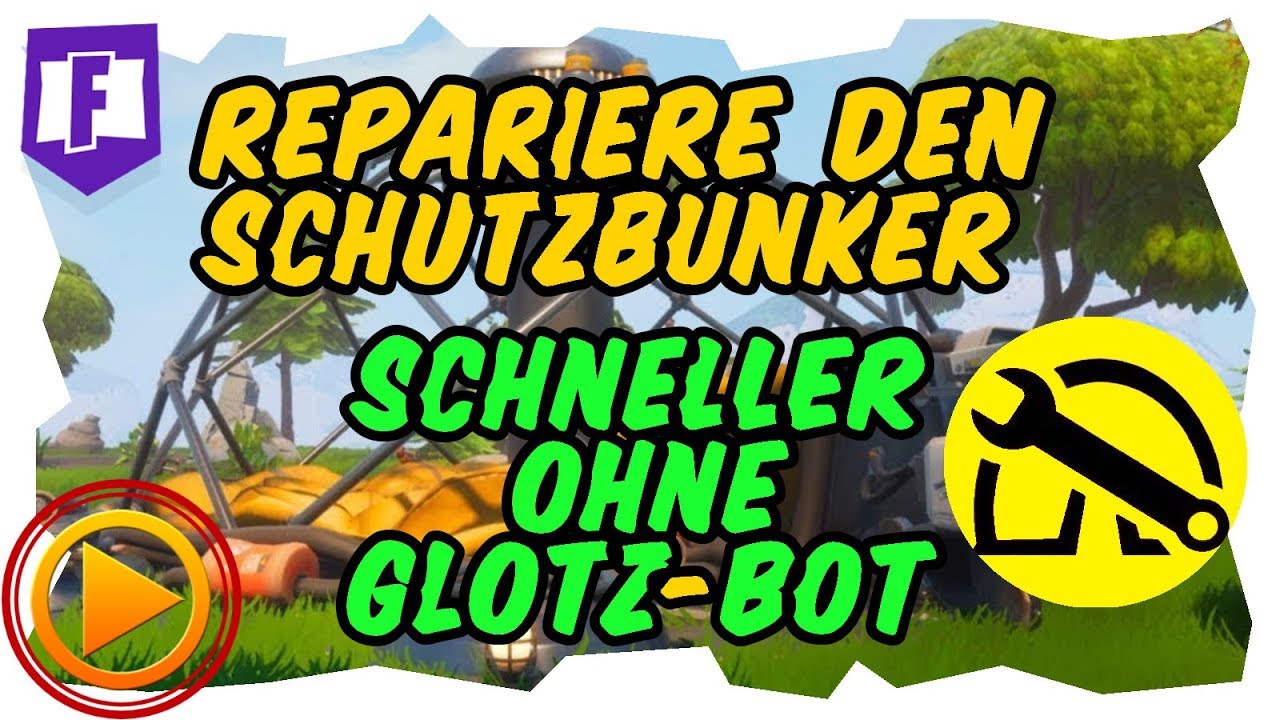 Schnellste Mission - Repariere den Schutzbunker - Fortnite Rette die Welt - Mission Guide
