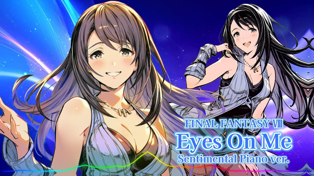 Final Fantasy VIII - Eyes On Me / Sentimental Piano ver. |Sheer's Dream Music