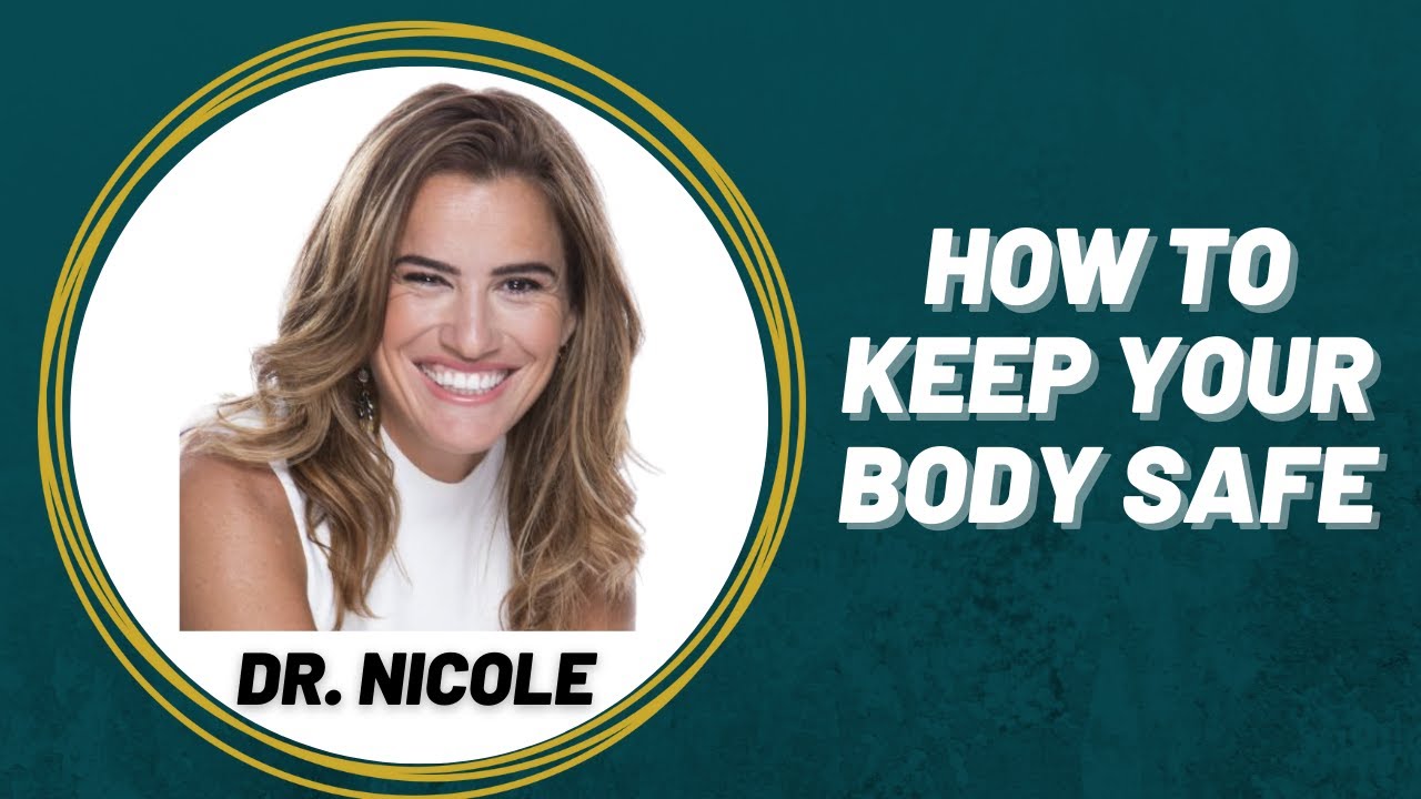 How To Keep Your Body Safe