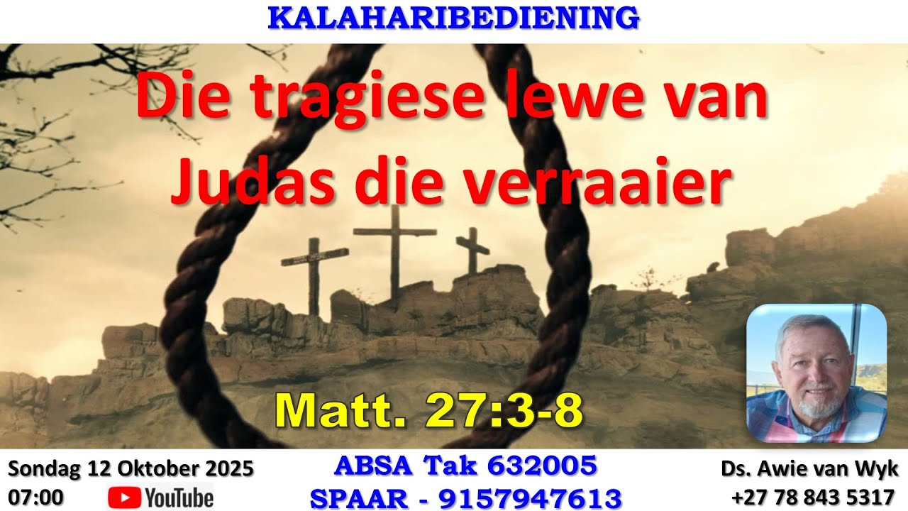 Die tragiese lewe van Judas die verraaier - Ds Awie van Wyk