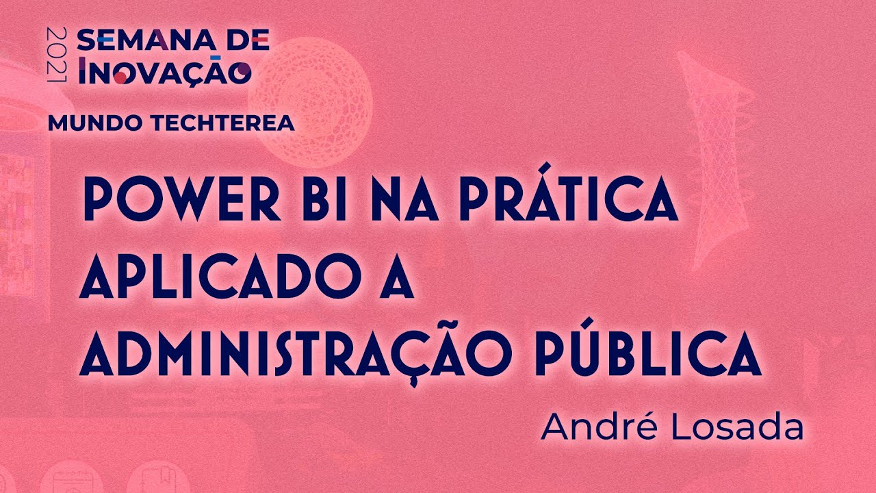 Power Bi na Prática Aplicado a Administração Pública