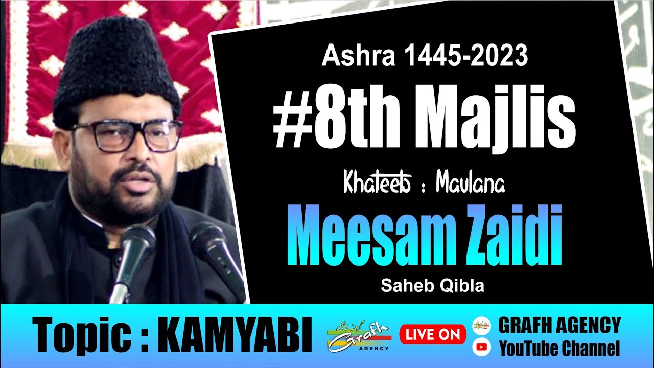 🔴 Maulana Meesam Zaidi | 8th Majlis | Ashra 1445 2023 | Topic Kamyabi | Imambada Agha Baqir Lucknow