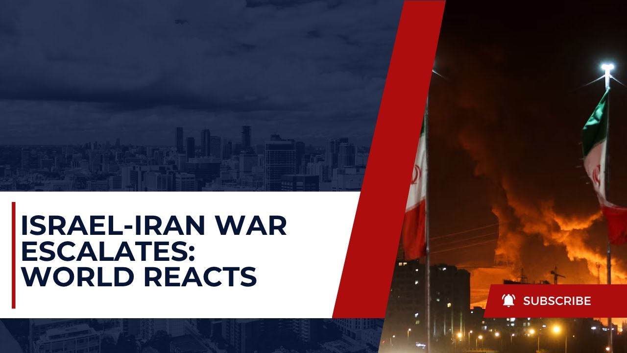 Israel-Iran Conflict Escalates as Global Powers React