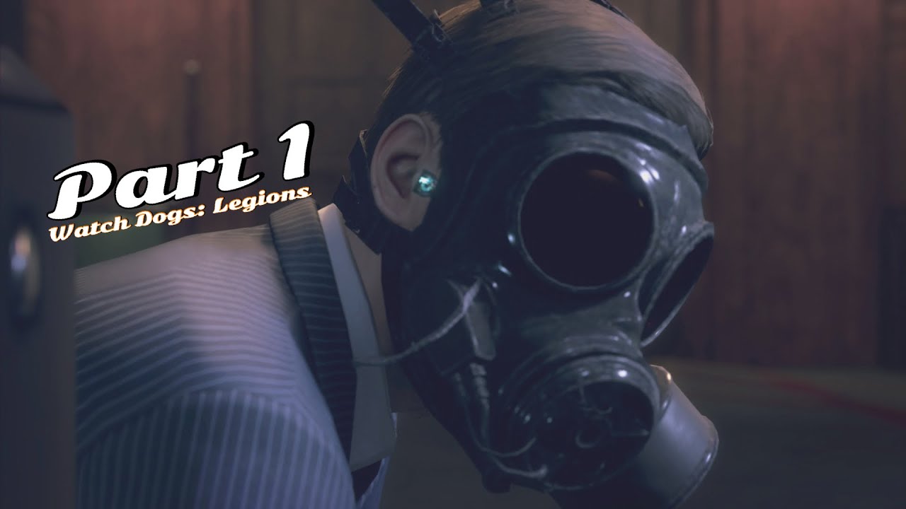 Watch Dogs: Legion - Gameplay Walkthrough - Part 1