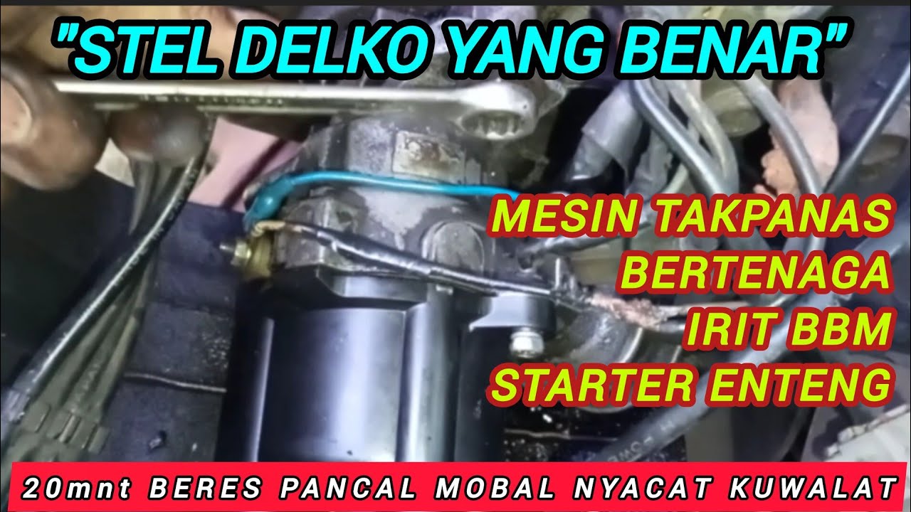 CARA STEL DELKO YANG BENAR, MESIN TAKPANAS, STARTER ENTENG DAN IRIT