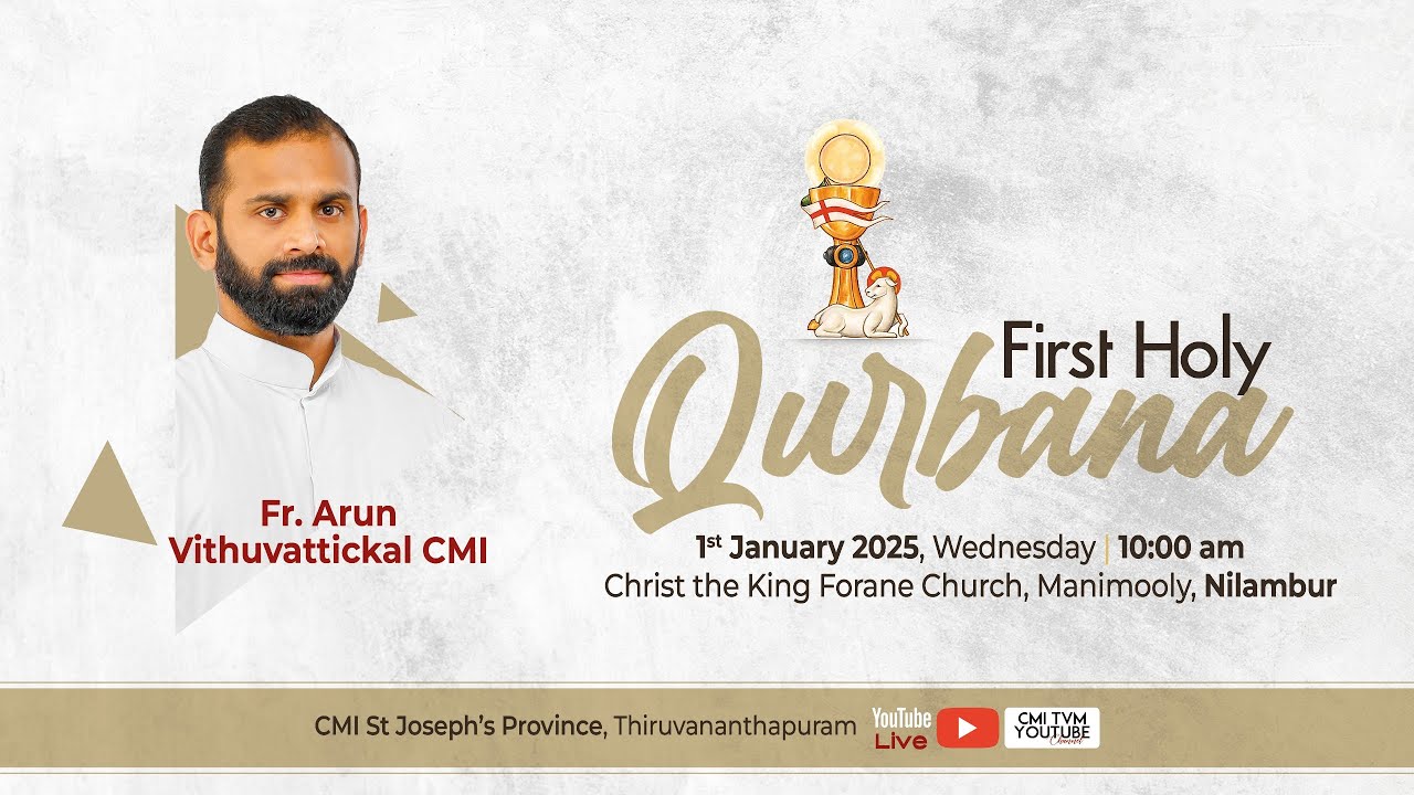 First Holy Qurbana | Fr Arun Vithuvattickal CMI, St. Joseph's Province, Thiruvananthapuram