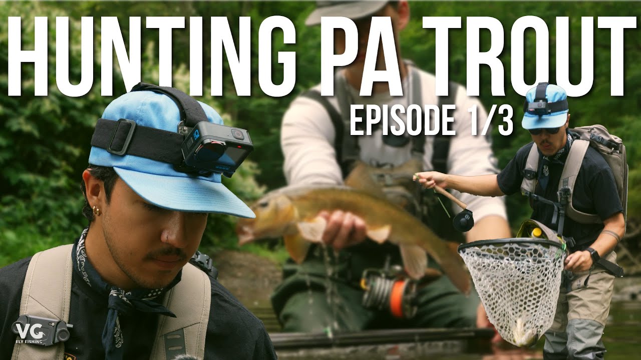 Hunting for Pennsylvania Trout | PA-ADK-VT Series  (Episode 1 of 3)