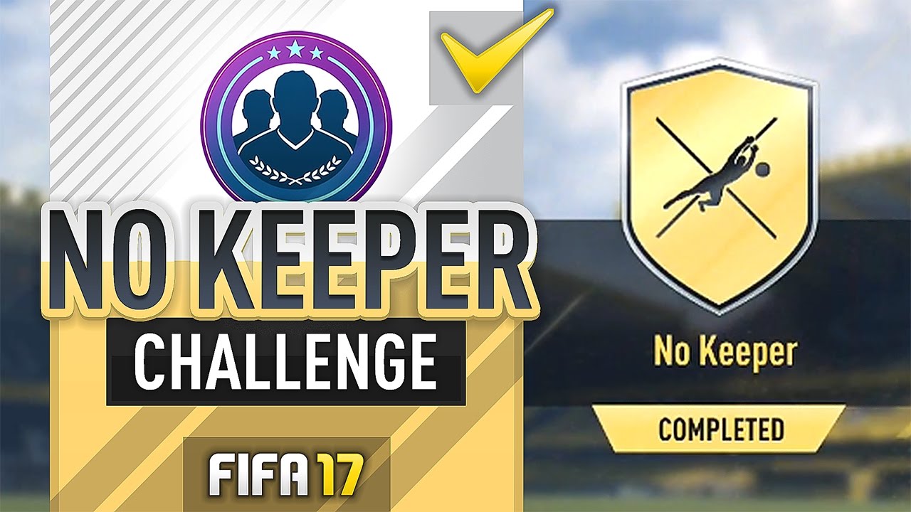 NO KEEPER SBC (CHEAP/COMPLETED) - #FIFA17 Ultimate Team