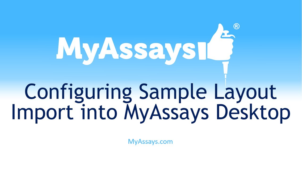 Configuring Sample Layout Import into MyAssays Desktop