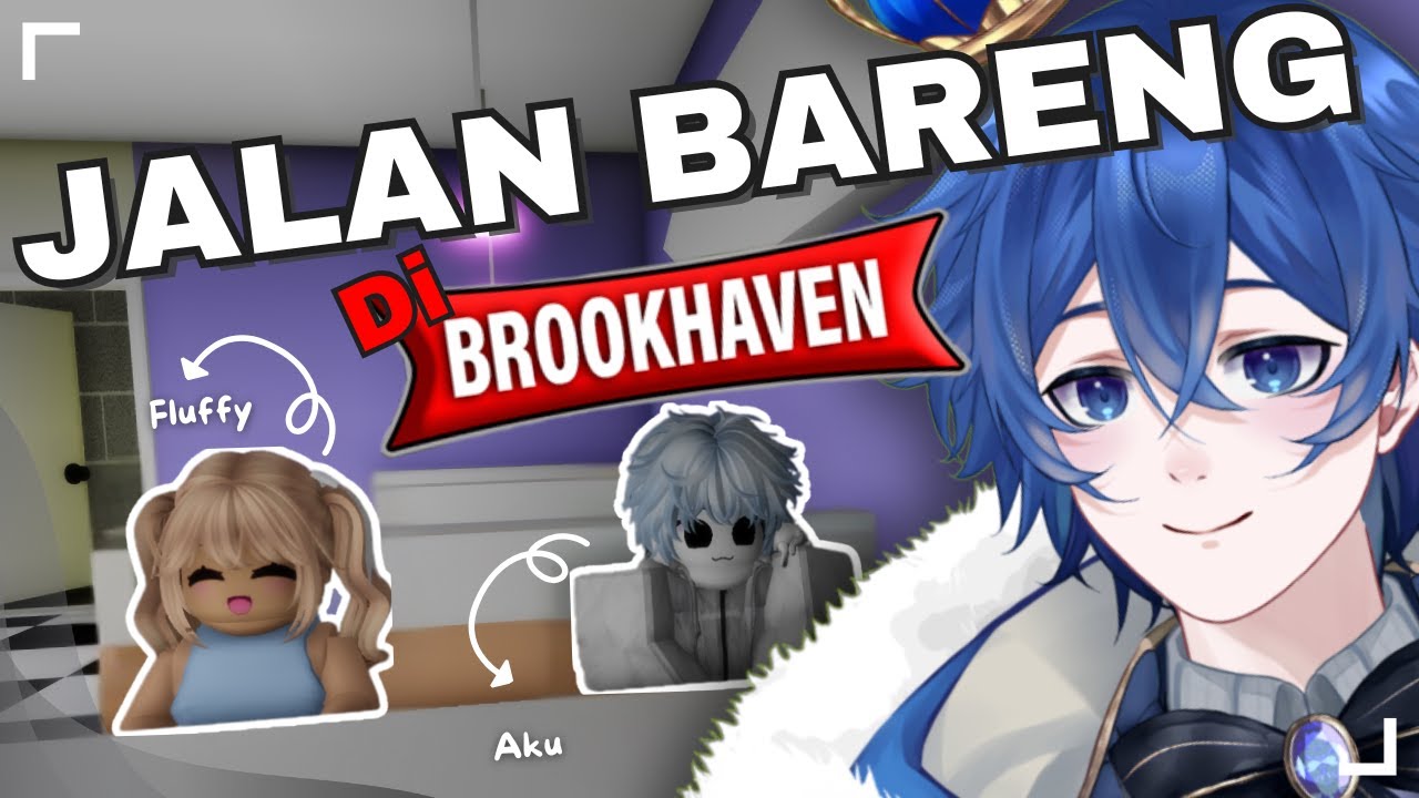 KE BROOKHAVEN BARENG KALIAN DAN FLUFFY 💙 || Roblox Indonesia