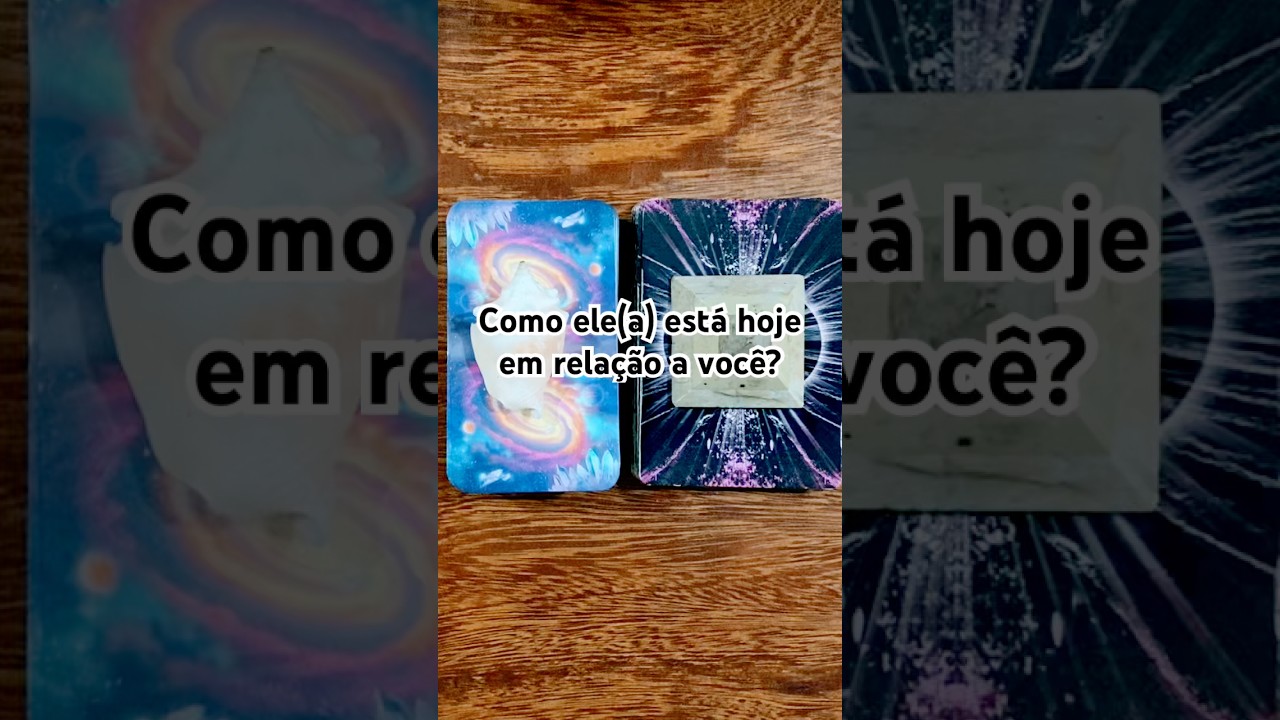 ❤️COMO ELE(A) EST&Aacute; HOJE EM RELA&Ccedil;&Atilde;O A VOC&Ecirc;?#tarot✨✨✨✨