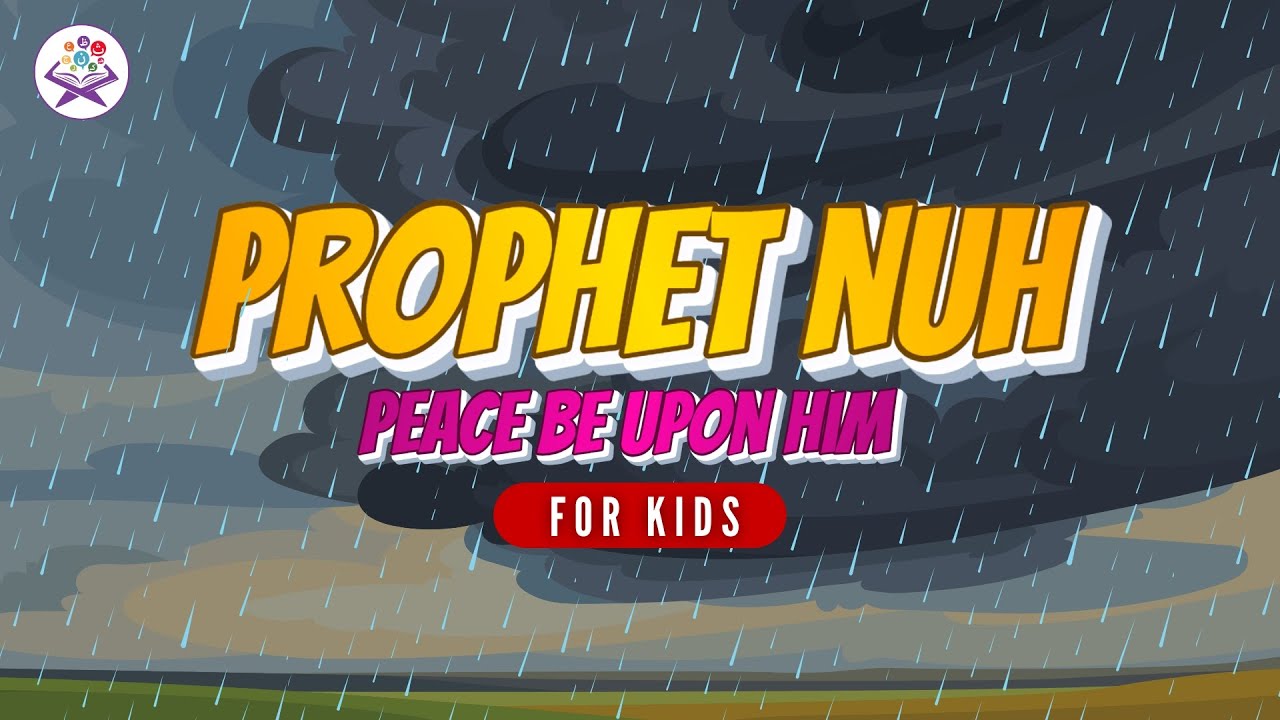 Story Of Prophet NUH (A.S) in English| Quran Stories For Kids | Zillnoorain Kids