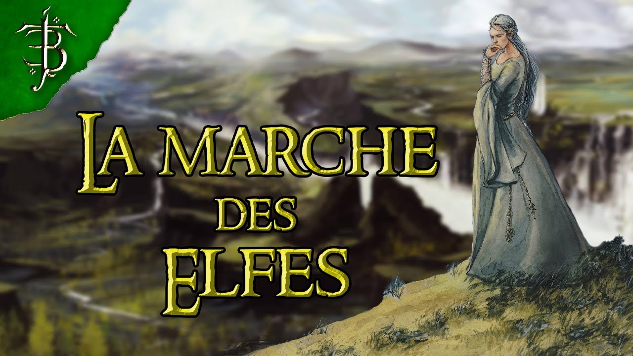 La Marche des Elfes | Tolkien en Bref #10