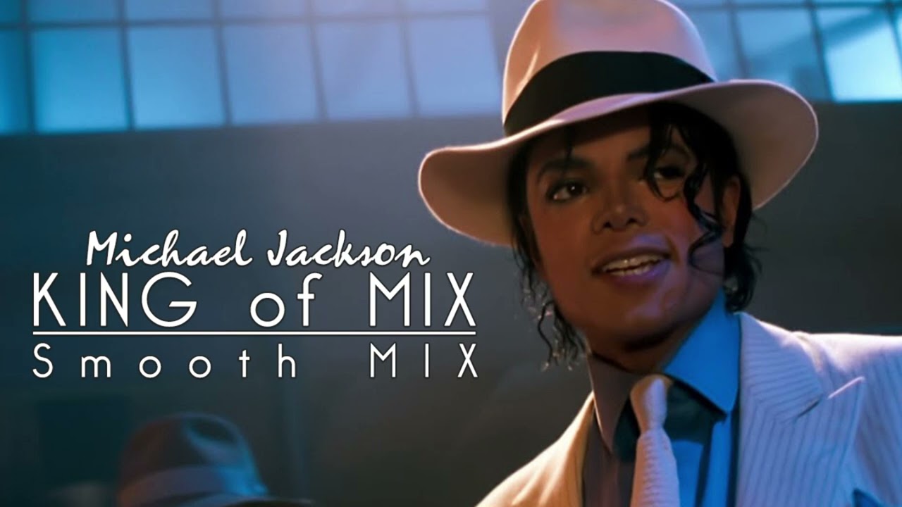 Michael Jackson - Smooth MIX