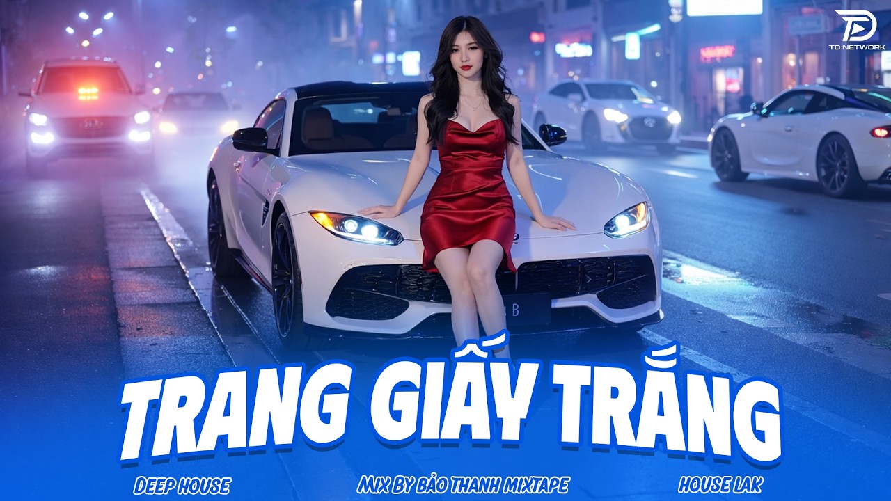 NHẠC NGHE TRÊN XE🎧TRANG GIẤY TRẮNG REMIX -DEEP HOUSE VIỆT MIX 2026 -NHẠC 8X9X REMIX BASS CỰC MẠNH